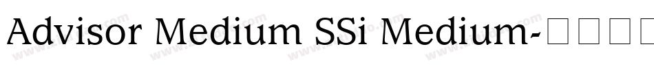 Advisor Medium SSi Medium字体转换
